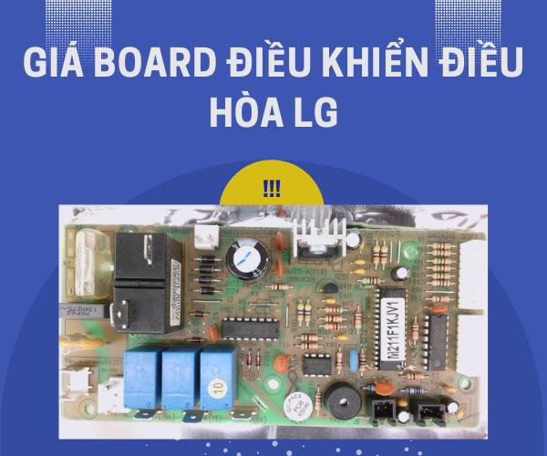 Giá board điều khiển điều hòa LG