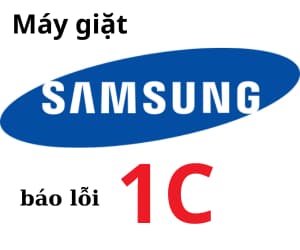 Lỗi 1C máy giặt Samsung