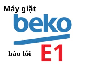 Lỗi E1 máy giặt BEKO