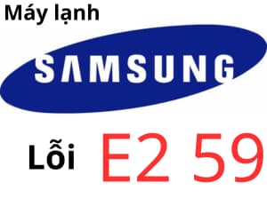 Lỗi E2 59 máy lạnh Samsung