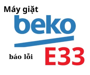 Lỗi E33 máy giặt BEKO