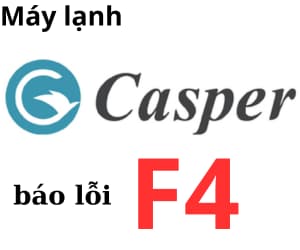 Lỗi F4 máy lạnh Casper